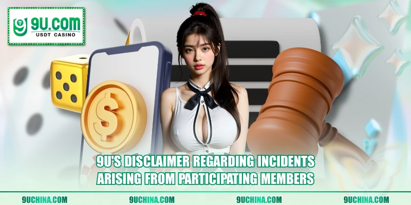 9U's disclaimer regarding incidents arising from participating members