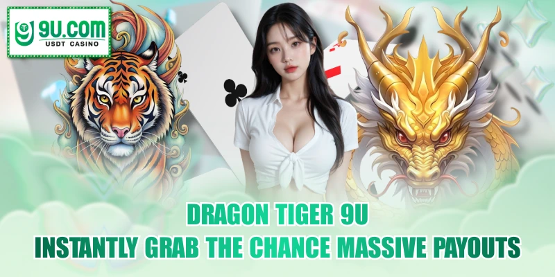 Dragon Tiger 9U
