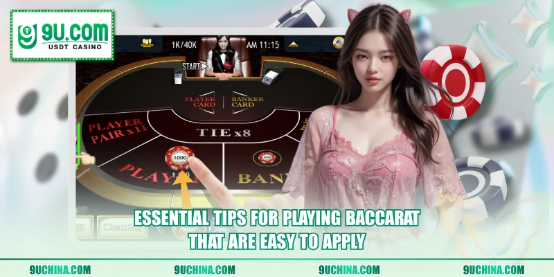 Essential tips for playing Baccarat that are easy to apply
