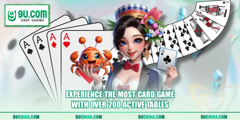Experience the most Card Game with over 200 active tables