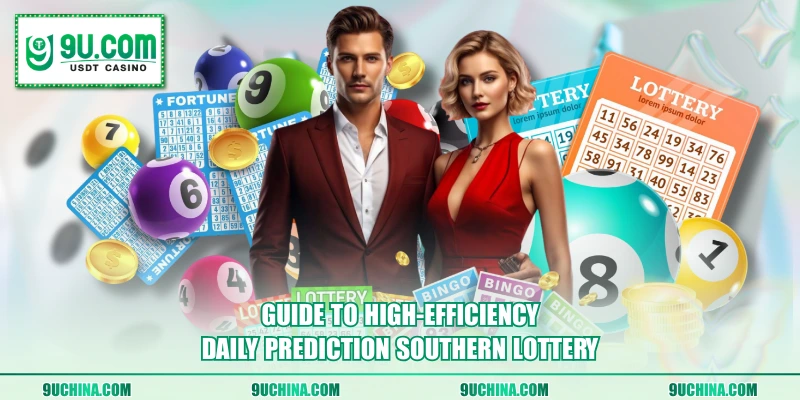 Guide to high-efficiency daily prediction Southern Lottery