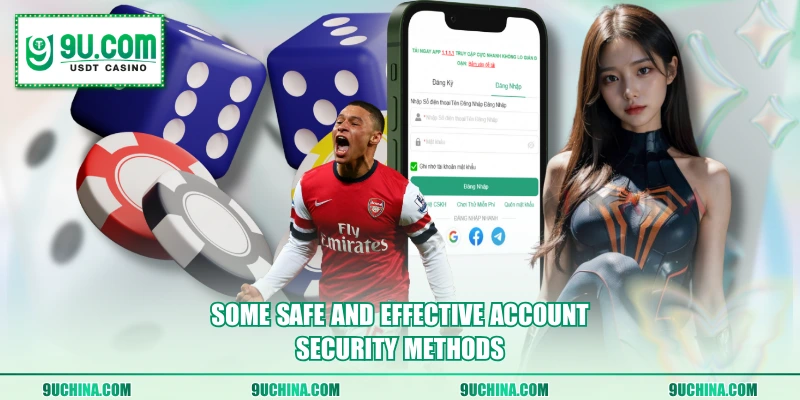 Some safe and effective account security methods