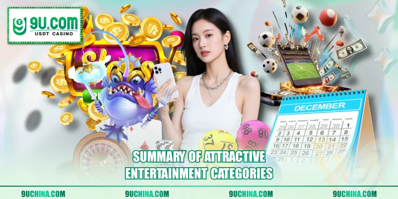 Summary of attractive entertainment categories