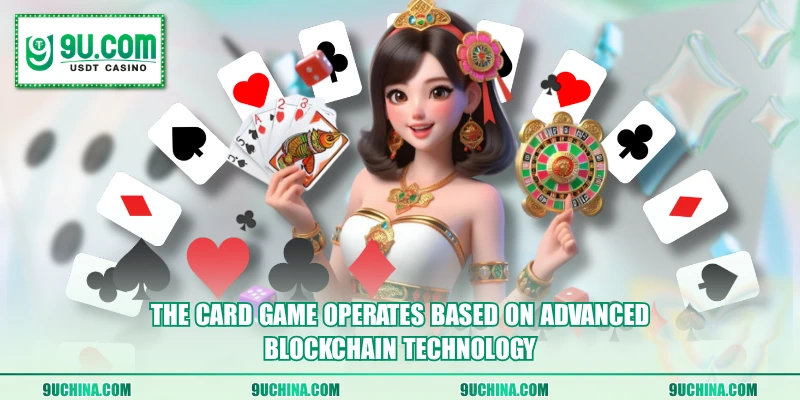 The Card Game operates based on advanced blockchain technology