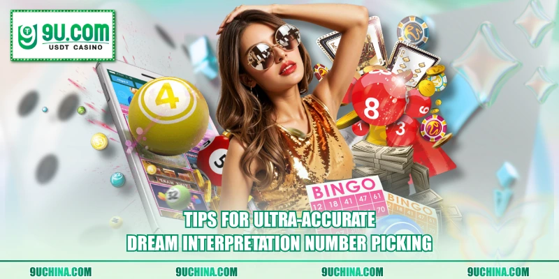 Tips for ultra-accurate dream interpretation number picking